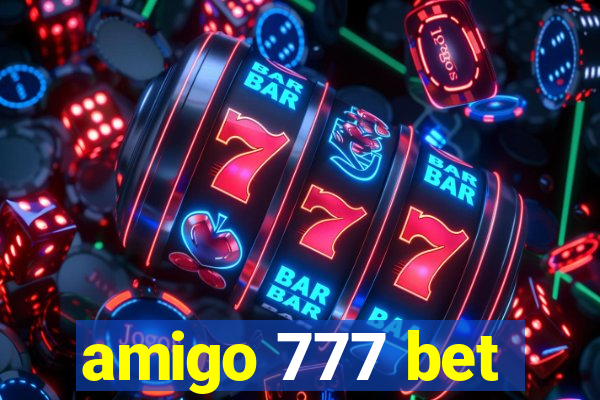 amigo 777 bet